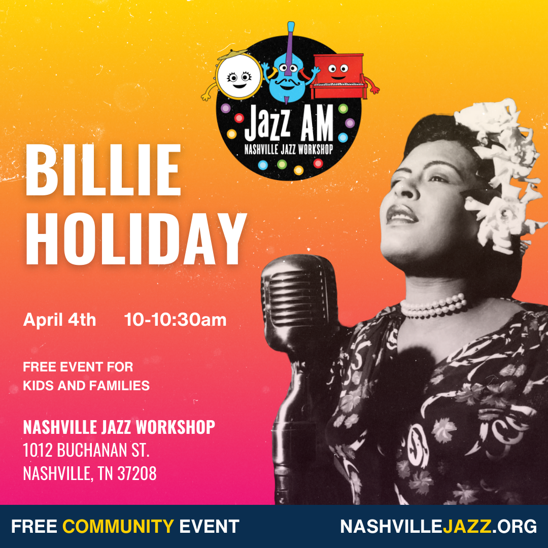 JAZZページ Jazz AM: Billie Holiday — Nashville Jazz Workshop